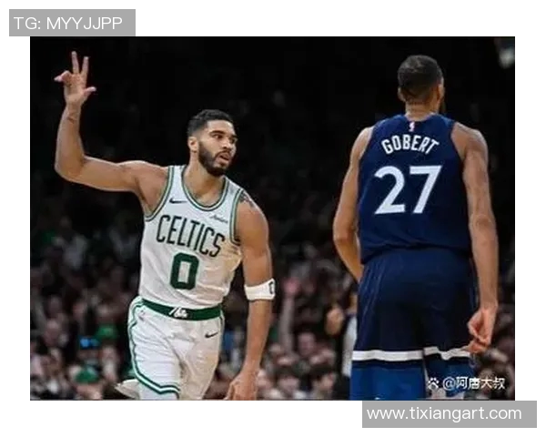 加迪与凯尔特人激战正酣球迷期待精彩对决与巅峰时刻